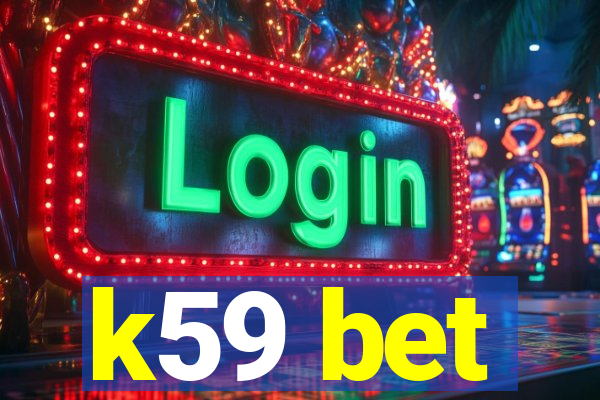 k59 bet